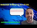 New LG TV Software Update For The C2 Version 33 22 52 WebOS25 Is Nice But Should You Install