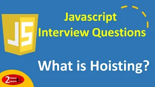 Javascript Interview Questions - What is Hoisting
