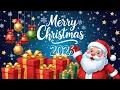 Merry Christmas 2026 🎄 Best Christmas Songs Of All Time 🎅🏼 Nonstop Christmas Songs Medley 2026