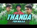 Download Lagu THANDA PEN MAJLA(TARPA RC MIX)DJ MUNNA ARNAI AND DJ YASH TISHKARI 