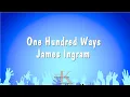 Download Lagu One Hundred Ways - James Ingram (Karaoke Version)