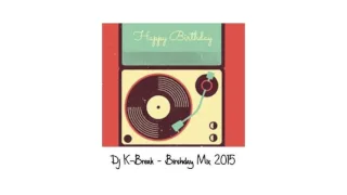 Download DJ K-Break - Birthday // Bboy Mixtape 2015 MP3