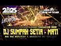 Download Lagu DUGEM NONSTOP FULL BASS PALING TERGACOR 2025‼️DJ SUMPAH SETIA SAMPAI MATI X SIA SIA MERINDU XMENGAPA