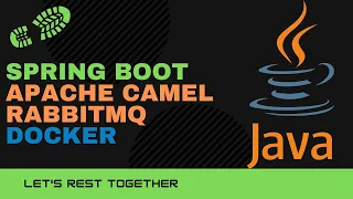 George Does Tech Stuff - Spring Boot Apache Camel RabbitMQ