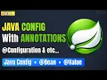 Spring Core Ep6 - Java Config Annotation Configuration Bean Value