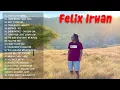 Download Lagu MIX PLAYLIST FELIX IRWAN \