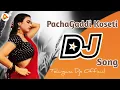 Download Lagu PACHAGADDI KOSETI DJ SONG || TRENDING FOLK DJ SONG || PACHAGADDI KOSETI DJ REMIX SONG ||