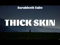 Download Lagu Sarahbeth Taite   Thick Skin Lyrics Wade Bowen, Ryan Hurd, Justin Tyler #9