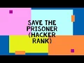Save the prisoner Hacker rank simplest logical explanation