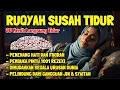 Download Lagu Ruqyah Susah Tidur Malam Gangguan Tidur Bacaan Penenang Hati \u0026 Fikiran Dijauhkan dari Gangguaan Jin