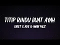 Download Lagu Ebiet G. Ade \u0026 Iwan Fals - Titip Rindu Buat Ayah || Lirik