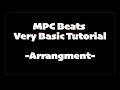 MPC Beats Very Basic Tutorial - Arrangment-