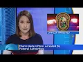 Police Miami-Dade Officer Arrested By Federal Drug Agents