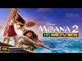 Download Lagu Moana 2 Full Movie' English (2024) | Movie Animation, Adventure, Family | Full Review And Facts