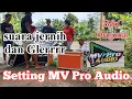 Download Lagu Setting MV Pro Audio dengan Speaker B\u0026C Original