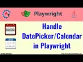 Handle DatePicker or Calendar in Playwright Java