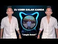 DJ ACEH KOEN SALAH KANDA | JUNGLE DUTCH