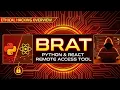 BRAT Remote access tool built with Python and React