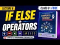 Class 9 Computer Science Chapter 3 Lecture 6 Operators If-Else Statements FBISE 2026