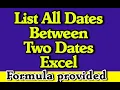 How To List All Dates Between Two Dates In Excel Formula provided