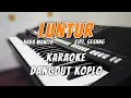 LUNTUR - Karaoke nada wanita | Dangdut Koplo