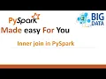Joins in spark Join in Pyspark Inner join Pyspark Pyspark Tutorial Pyspark Course