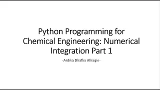 Python for Chemical Engineering Dummies Part 8 Numerical Integration 1