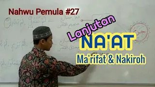 Download BELAJAR NAHWU - Untuk Pemula #27 (Lanjutan Na'at / Makrifat - Nakiroh) MP3