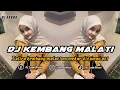 Download Lagu DJ KEMBANG MALATI | REMIX SUNDA TERBARU FULL BASS TIKTOK 2025