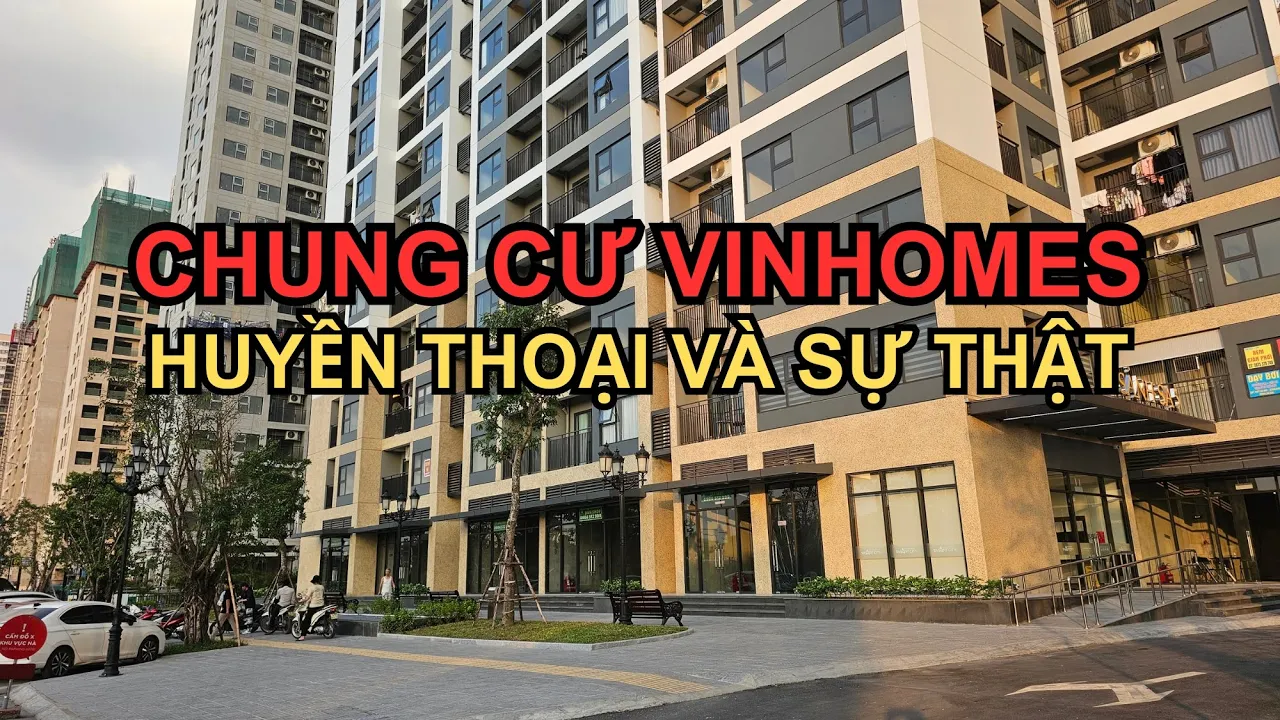 Outline Video Chung cư Vinhomes - Huyền thoại và sự thật