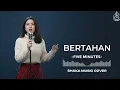 BERTAHAN - FIVE MINUTES | COVER BY SHAKA MUSIC