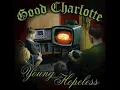 The Young and the Hopeless by Good Charlotte (lyrics on screen)