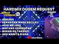 Download Lagu ASMARA X KENANGAN MASA KECILKU NONSTOP DUGEM HARDMIXREQUEST BY ZIQ