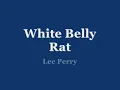 Lee Perry & Jah Lloyd - White Belly Rat