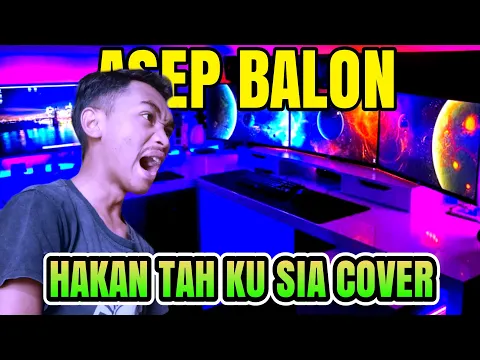 Download MP3 Asep Balon - Hakan tah ku sia ( Cover Akustik )