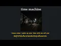 Download Lagu [THAISUB] time machine - mj apanay (feat. Aren Park)