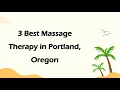 3 Best Massage Therapy in Portland Oregon Massage Studios