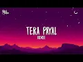 Tera Payal - Kidree (Lyrics) | New Hindi Song 2026