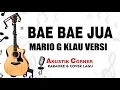 Download Lagu Bae Bae Jua-mario g klau Akustik Karaoke |Lower Key