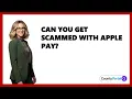 Can You Get Scammed With Apple Pay