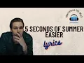 Download Lagu 5 Seconds Of Summer - Easier Lirik | Easier - 5 Seconds Of Summer lyrics