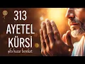 Download Lagu 313 Ayetel Kürsi | Şifa, Huzur, Bereket İçin Gün Boyunca Dinle, Oku | Bünyamin Atasever