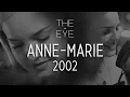 Download Lagu Anne-Marie - 2002 | THE EYE