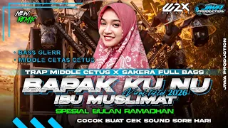 dj sholawat bapak ku nu ibu muslimat viral tiktok terbaru 2026 cocok buat cek sound sore hari
