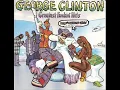 George Clinton - Knee Deep (Deep As A Mutha Funker Remix)