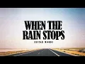 Lagu Nectar Woode - When The Rain Stops (Official Video)