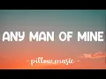 Lagu Any Man Of Mine - Shania Twain (Lyrics) 🎵