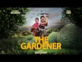 Download Lagu The Gardener - Official Trailer
