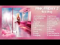 Download Lagu Nicki Minaj - Pink Friday 2 (Full Album)