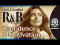 Lagu [Chill \u0026 Soulful R\u0026B #10] Anthems for Confidence \u0026 Motivation / female vocal / Cozy music